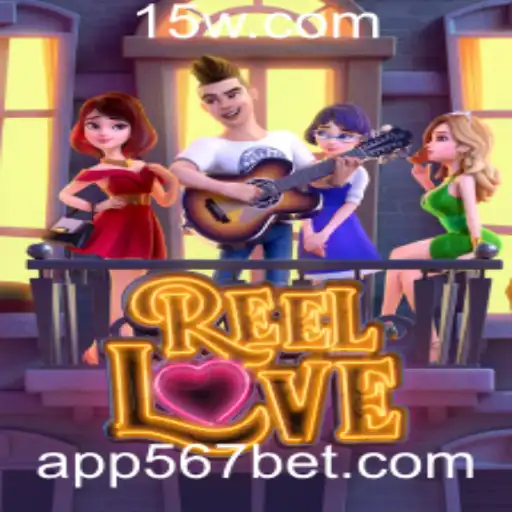 Explorando o Mundo de ReelLove e o Fenômeno 567 Bet